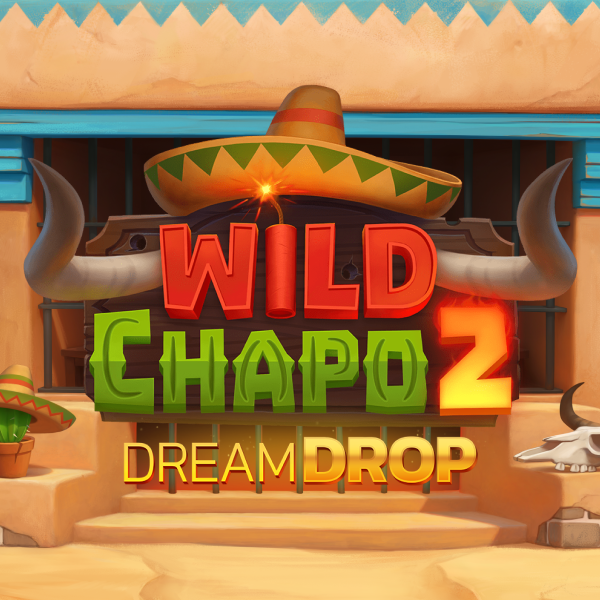 Wild Chapo 2 Dream Drop Thumbnail